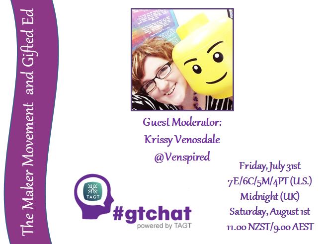 gtchat 07312015 Makerspaces and Gifted Ed